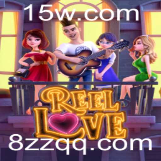 ReelLove: Explorando o Extravagante Mundo do Jogo com a Palavras-Chave 8ZZ
